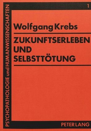 Zukunftserleben und Selbsttötung von Krebs,  Wolfgang