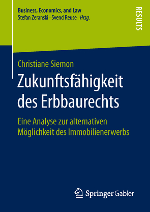 Zukunftsfähigkeit des Erbbaurechts von Siemon,  Christiane