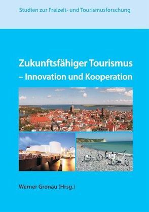 Zukunftsfähiger Tourismus von Gronau,  Werner