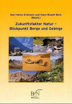 Zukunftsfaktor Natur von Bork,  Hans R, Erdmann,  Karl H