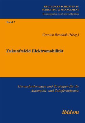 Zukunftsfeld Elektromobilität von Rennhak,  Carsten