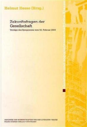 Zukunftsfragen der Gesellschaft von Hesse,  Helmut