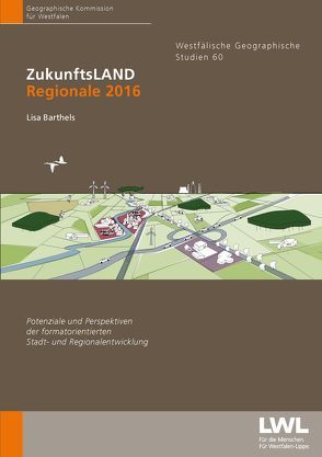 ZukunftsLAND – Regionale 2016 von Barthels,  Lisa