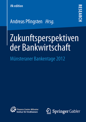 Zukunftsperspektiven der Bankwirtschaft von Pfingsten,  Andreas