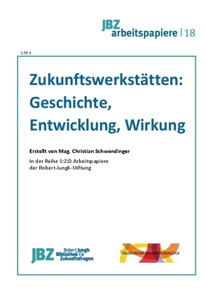 Zukunftswerkstätten von Schwendinger,  Christian, Spielmann,  Walter