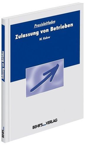 Zulassung von Betrieben von Kulow,  Dr. Wolfgang