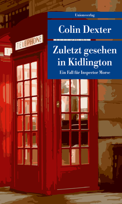 Zuletzt gesehen in Kidlington von Dexter,  Colin