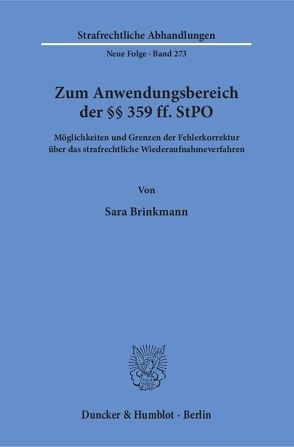 Zum Anwendungsbereich der §§ 359 ff. StPO. von Brinkmann,  Sara