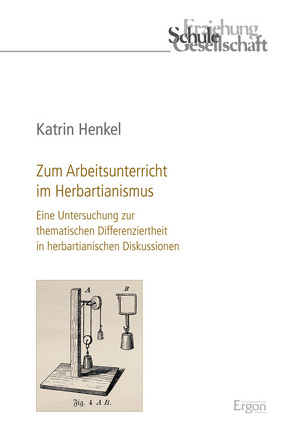 Zum Arbeitsunterricht im Herbartianismus von Henkel,  Katrin