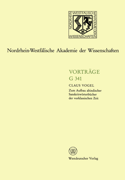 Zum Aufbau altindischer Sanskritwörterbücher der vorklassischen Zeit von Vogel,  Claus