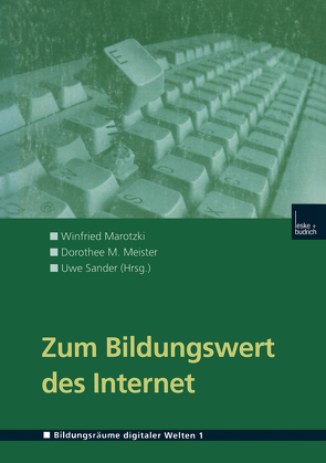 Zum Bildungswert des Internet von Marotzki,  Winfried, Meister,  Dorothee M., Sander,  Uwe