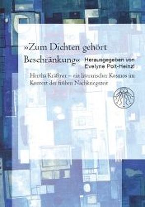 „Zum Dichten gehört Beschränkung“ von Polt-Heinzl,  Evelyne