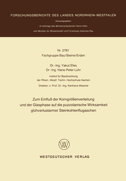 Zum Einfluß der Korngrößenverteilung und der Glasphase auf die puzzolanische Wirksamkeit glühverlustarmer Steinkohlenflugaschen von Efes,  Yakut