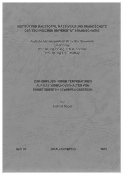 Zum Einfluss hoher Temperaturen auf das Verbundverhalten von einbetonierten Bewehrungsstäben von Sager,  Helmut