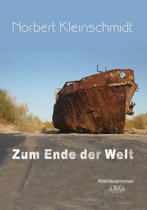 Zum Ende der Welt – Großdruck von Kleinschmidt,  Norbert