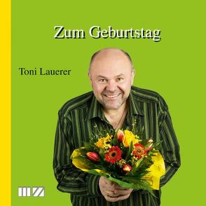 Zum Geburtstag von Lauerer,  Toni