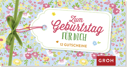 Zum Geburtstag für dich von Groh Verlag