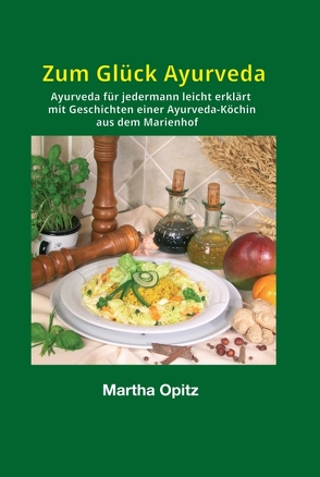 Zum Glück Ayurveda von Opitz,  Martha