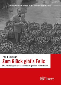 Zum Glück gibt’s Felix von Andersson-Reisner,  Gertrude, Ohlsson,  Per T, Reiss,  Walter, Sieber,  Eduard