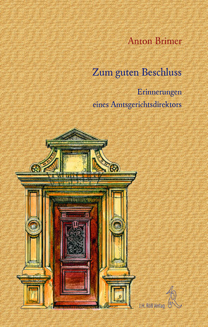Zum guten Beschluss von Brimer,  Anton