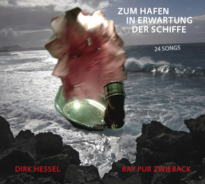 Zum Hafen In Erwartung Der Schiffe von Hessel,  Dirk, Zwieback,  Ray Pur