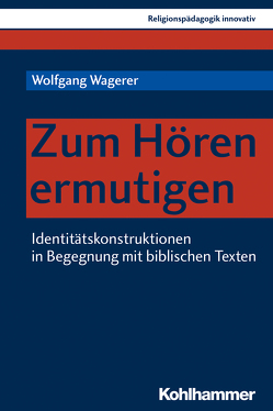 Zum Hören ermutigen von Burrichter,  Rita, Grümme,  Bernhard, Mendl,  Hans, Pirner,  Manfred L., Rothgangel,  Martin, Schlag,  Thomas, Wagerer,  Wolfgang