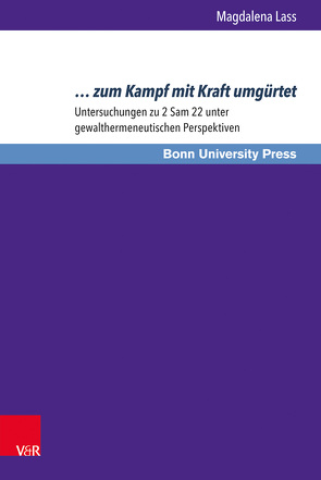 … zum Kampf mit Kraft umgürtet von Baumann,  Uwe, Lass,  Magdalena