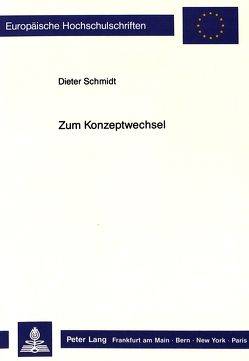 Zum Konzeptwechsel von Schmidt,  Dieter