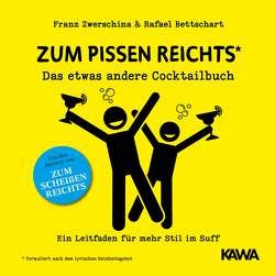 Zum Pissen reichts von Bettschart,  Rafael, Zwerschina,  Franz