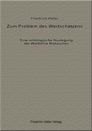 Zum Problem des Wertschätzens von Haller,  Friedrich