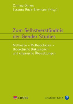 Zum Selbstverständnis der Gender Studies von Onnen,  Corinna, Rode-Breymann,  Susanne