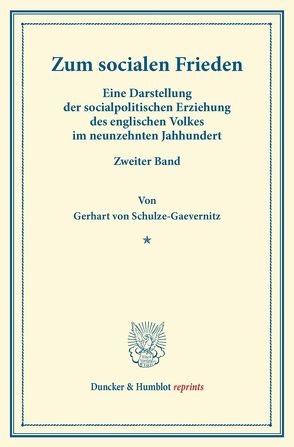 Zum socialen Frieden. von Schulze-Gävernitz,  Gerhart von