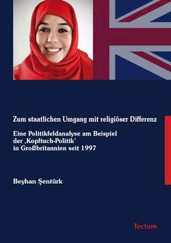 Zum staatlichen Umgang mit religiöser Differenz von Şentürk,  Beyhan