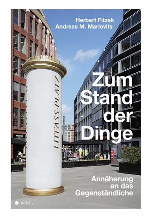 Zum Stand der Dinge von Fitzek,  Herbert, Marlovits,  Andreas