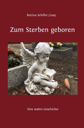 Zum Sterben geboren von Schiller,  Bettina