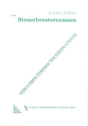 Zum Steuerberaterexamen von Richter,  Heiner, Richter,  Heinz