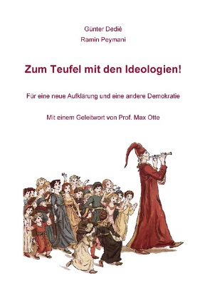 Zum Teufel mit den Ideologien! von Dedié,  Günter, Peymani,  Ramin