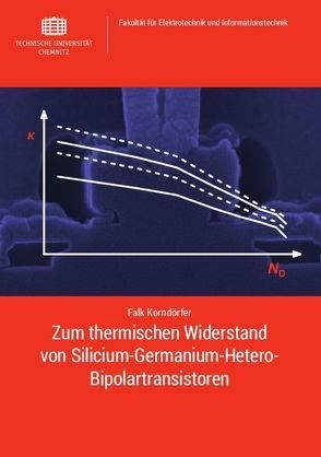 Zum thermischen Widerstand von Silicium-Germanium-Hetero-Bipolartransistoren von Korndörfer,  Falk