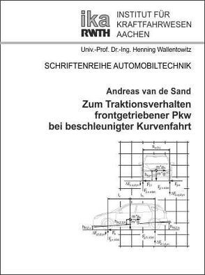 Zum Traktionsverhalten frontgetriebener Pkw bei beschleunigter Kurvenfahrt von Sand,  Andreas van de