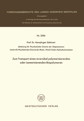 Zum Transport eines reversibel polymerisierenden oder isomerisierenden Biopolymeren von Schönert,  Hansjürgen