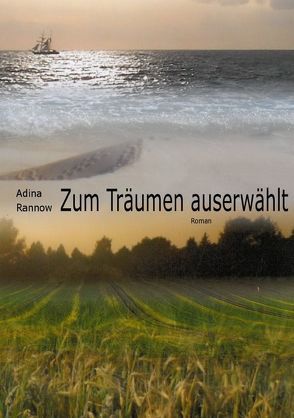 Zum Träumen auserwählt von Rannow,  Adina