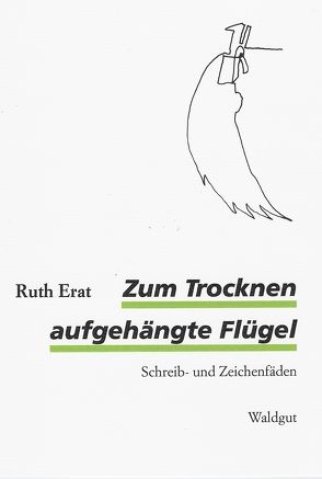 Zum Trocknen aufgehängte Flügel von Erat,  Ruth