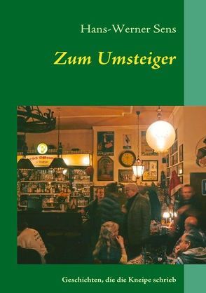 Zum Umsteiger von Sens,  Hans-Werner