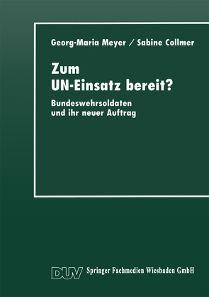 Zum UN-Einsatz bereit? von Meyer,  Georg-Maria