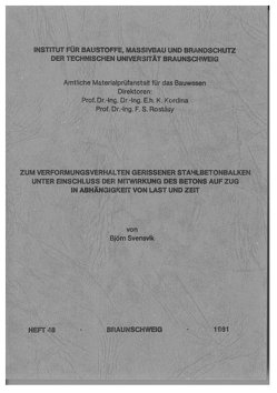 Zum Verformungsverhalten gerissener Stahlbetonbalken unter Einschluss der Mitwirkung des Betons auf Zug in Abhängigkeit von Last und Zeit von Svensvik,  Björn