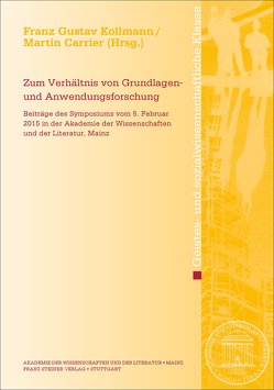 Zum Verhältnis von Grundlagen- und Anwendungsforschung von Carrier,  Martin, Kollmann,  Franz Gustav