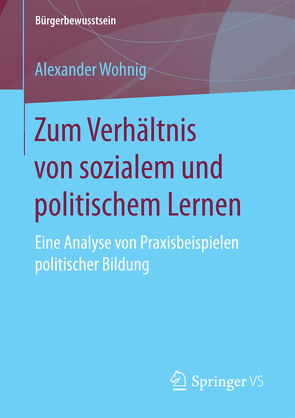 Zum Verhältnis von sozialem und politischem Lernen von Wohnig,  Alexander