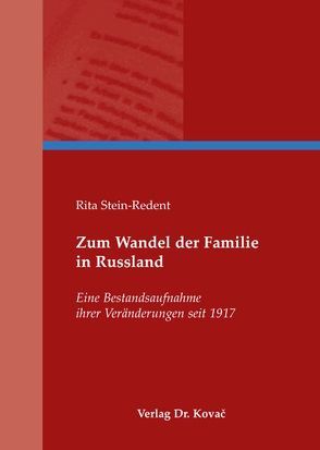 Zum Wandel der Familie in Russland von Stein-Redent,  Rita