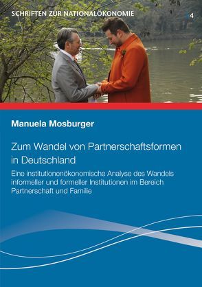 Zum Wandel von Partnerschaftsformen in Deutschland von Mosburger,  Manuela