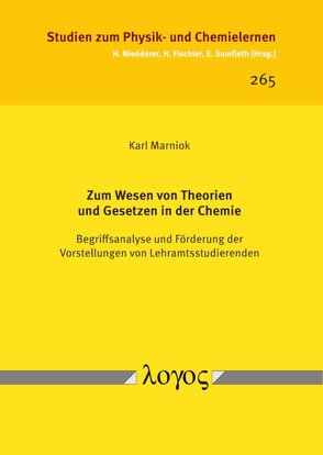 Zum Wesen von Theorien und Gesetzen in der Chemie von Marniok,  Karl